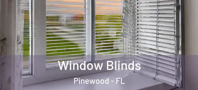  Window Blinds Pinewood - FL